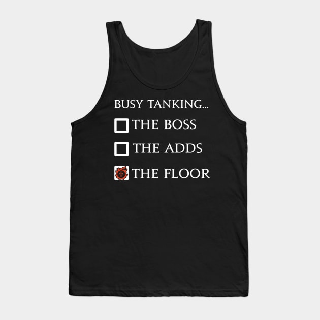 Dragoon Funny meme - Busy tanking... the floor? Tank Top by Asiadesign